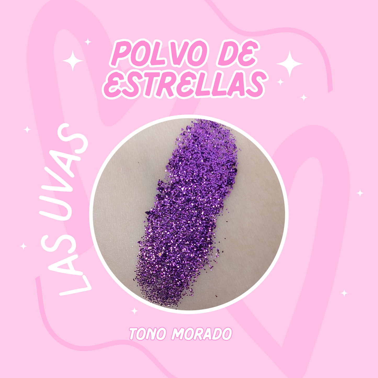 Polvo De Estrellas LAS UVAS