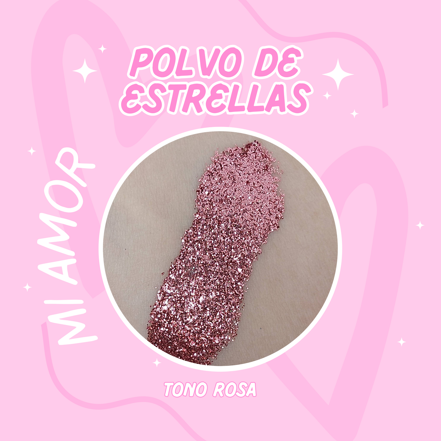 Polvo De Estrellas MI AMOR